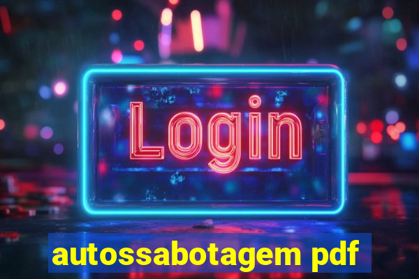 autossabotagem pdf